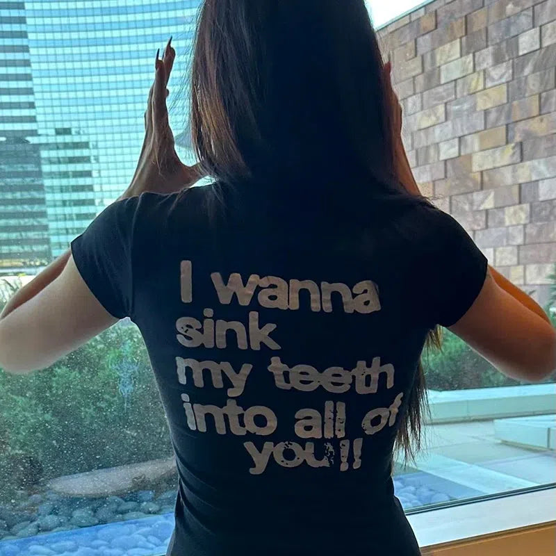 I Wanna Sink My Teeth Tee I Wanna Sink My Teeth Tee